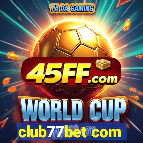 club77bet com